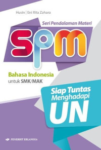 Image of Seri pendalaman materi bahasa Indonesia SMK/MAK : siap tuntas menghadapi ujian nasional