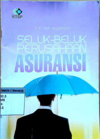 Seluk beluk perusahaan asuransi