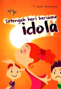 Setengah hari bersama idola