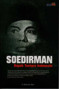 Soedirman Bapak Tentara Indonesia