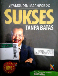 Sukses tanpa batas (spiritual motivation)