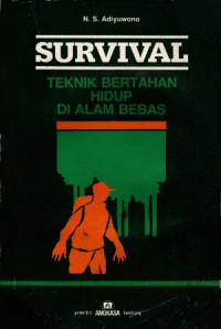 Image of Survival: teknik bertahan hidup di alam bebas