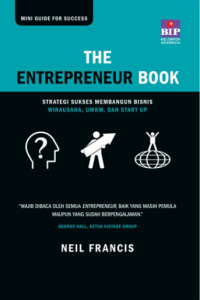 The entrepreneur book: strategi sukses membangun bisnis wirausaha, UMKM, dan start up (BI)