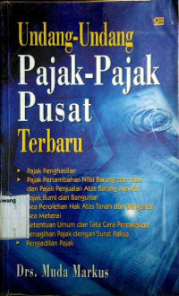 Undang-Undang Pajak-Pajak Pusat Terbaru