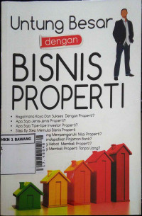 Untung besar dengan bisnis properti