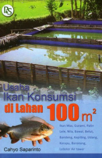 Usaha ikan konsumsi di lahan 100 m2