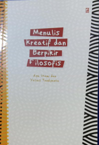 Image of Menulis kreatif dan berpikir filosofis (BI)
