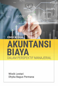 Akuntansi biaya dalam perspektif manajerial (BI)