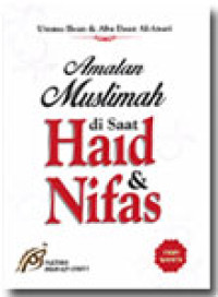 Amalan muslimah di masa haid dan nifas