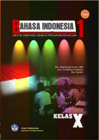 Image of Bahasa Indonesia 1 : untuk SMA/MAK Semua Program Keahlian Kelas X