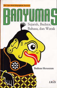 Banyumas: sejarah, budaya, bahasa dan watak