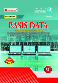 Image of Basis data untuk SMK/MAK kelas XII : bidang keahlian teknologi informasi dan komunikasi C3 (kompetensi keahlian Rekayasa Perangkat Lunak)