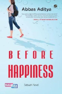 Before happiness