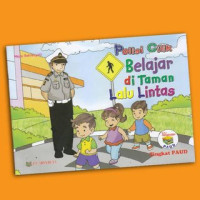 Polisi cilik : belajar di taman lalu lintas