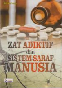 Zat adiktif dan seistem saraf manusia