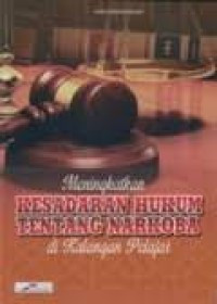 Image of Meningkatkan kesadaran hukum tentang narkoba di kalangan pelajar