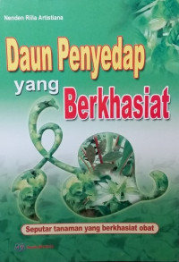 Daun penyedap yang berkhasiat