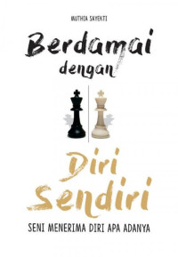 Image of Berdamai dengan diri sendiri : Seni menerima diri apa adanya