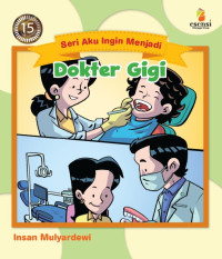 Seri Aku ingin menjadi dokter gigi