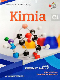 Image of Kimia : bidang keahlian teknologi dan rekayasa untuk SMK/MAK kelas X
