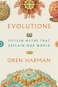 Evolutions : fifteen myths that explain our world (BI)