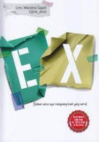 Image of EX : balikan sama saja mengulang kisah yang sama!