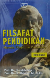 Image of Filsafat pendidikan manusia, filsafat, dan pendidikan edisi revisi