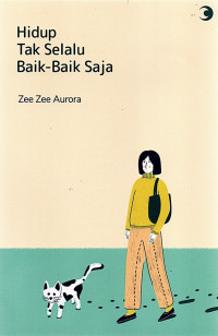 Image of Hidup tak selalu baik-baik saja