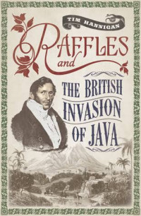 Image of Raffles and the British invasion of Java (BI)