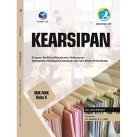 Image of Kearsipan SMK/MAK kelas X : program keahlian manajemen perkantoran kompetensi keahllian otomatisasi dan tata kelola perkantoran (edisi revisi 2017)