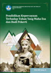 Pendidikan kepercayaan terhadap Tuhan Yang Maha Esa dan budi pekerti untuk SMA/SMK kelas XI 2021