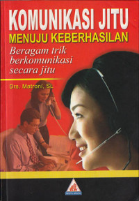Image of Komunikasi Jitu Menuju Keberhasilan