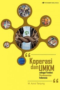 Koperasi dan umkm sebagai fondasi perekonomian Indonesia