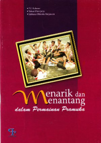 Menarik Dan Menantang Dalam Permainan Pramuka