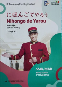 Nihongo de yarou untuk SMK/MAAK bidang keahlian pariwisata kelas X
