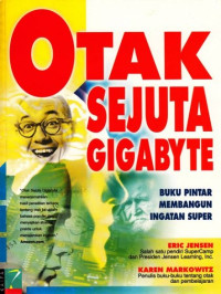 Otak Sejuta Gigabyte : Buku Pintar Membangun Ingatan Super