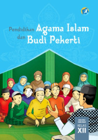 Pendidikan agama Islam dan budi pekerti SMA/MA/SMK/MAK kelas XII