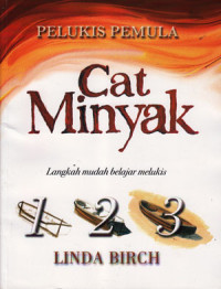 Pelukis Pemula : Cat Minyak