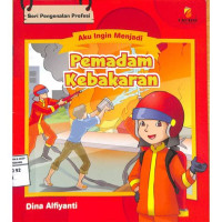 Image of Seri Aku ingin menjadi pemadam kebakaran