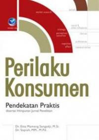Image of Perilaku konsumen: Pendekatan praktis disertai: Himpunan jurnal penelitian
