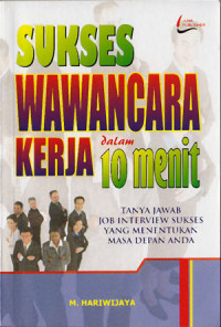 Sukses Wawancara Kerja dalam 10 Menit