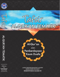 Al-Qur'an dan pemberdayaan kaum duafa : Tafsir Al Qur'an tematik