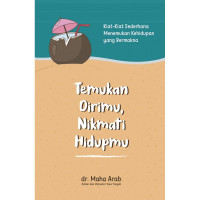 Temukan dirimu, nikmati hidupmu