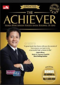 Image of The achiever : semua pencapaian sukses anda berawal di sini (BI)