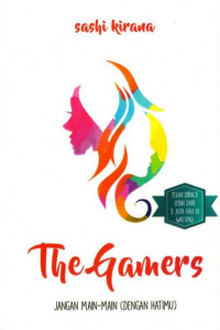 The gamers : jangan main-main dengan hatimu