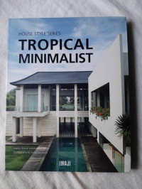 House style series : tropical minimalist (BI)