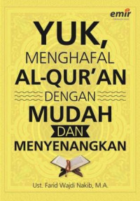 Yuk, Menghafal Al-Qur'an dengan Mudah dan Menyenangkan